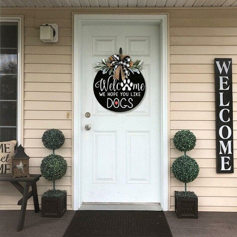🐕We Hope You Like Dogs, Welcome Wreath Sign