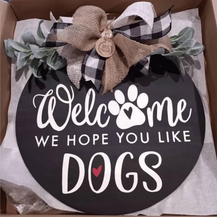 🐕We Hope You Like Dogs, Welcome Wreath Sign