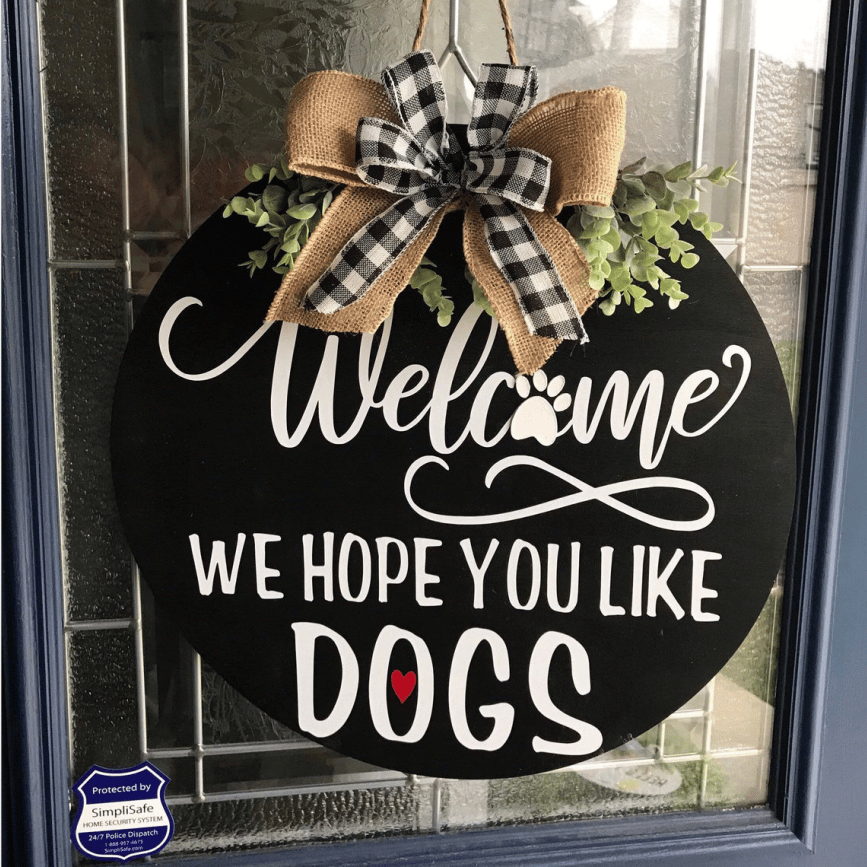 🐕We Hope You Like Dogs, Welcome Wreath Sign